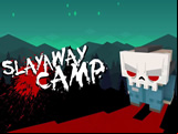 Slayaway Camp